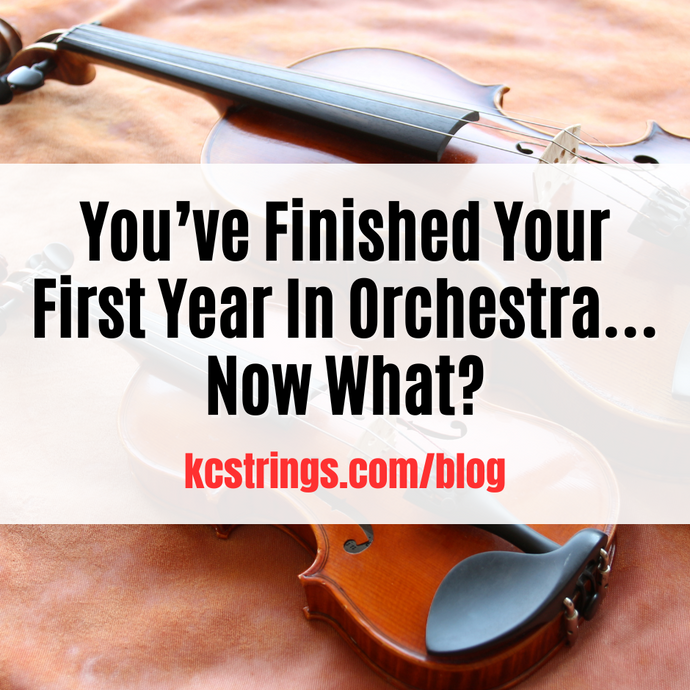 You’ve Finished Your First Year In Orchestra… Now What?