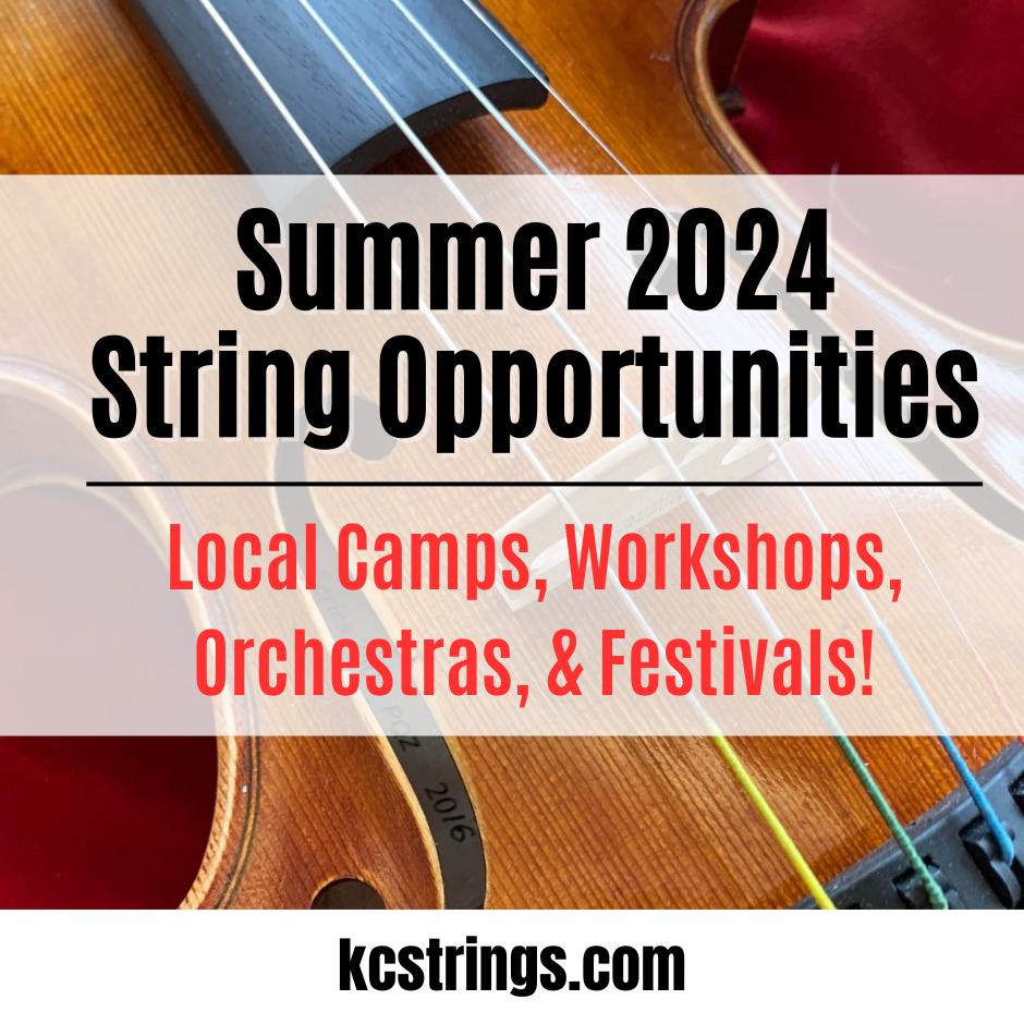 Summer 2024: Local Camps, Workshops, Orchestras & Festivals – K.C. Strings